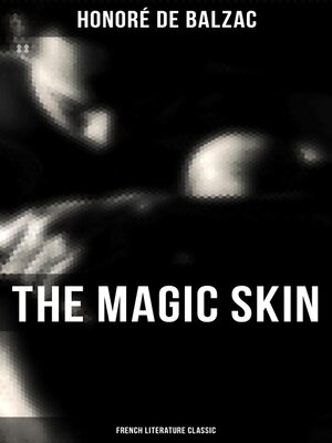 cover image of The Magic Skin (French Literature Classic)